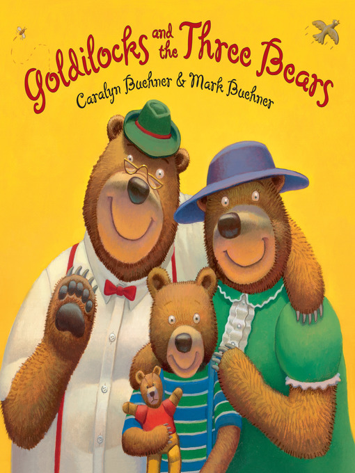 Title details for Goldilocks and the Three Bears by Caralyn Buehner - Wait list